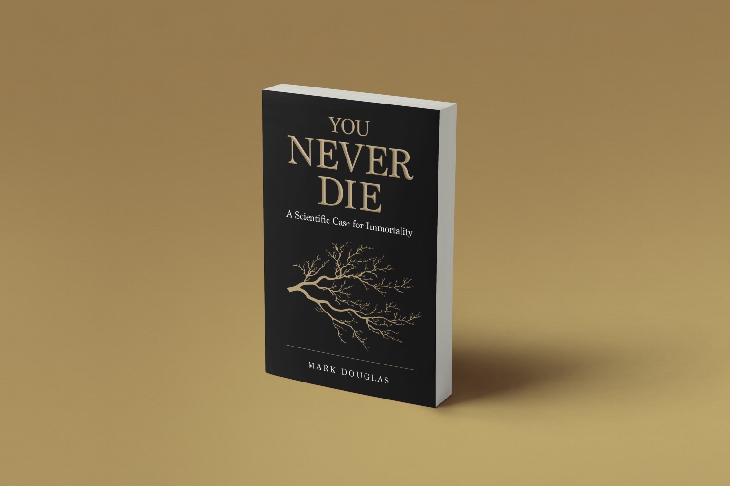 You Never Die paperback standing on a warm ochre background